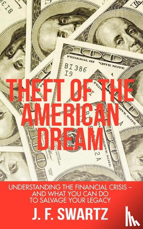 Swartz, J F - Theft of the American Dream