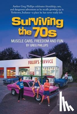 Phillips, Greg - Surviving the 70s