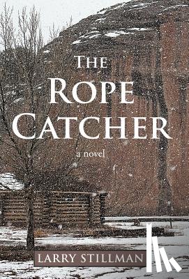 Stillman, Larry - The Rope Catcher
