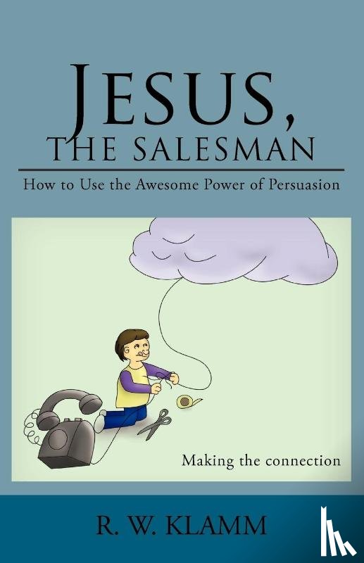 Klamm, R W - Jesus, the Salesman