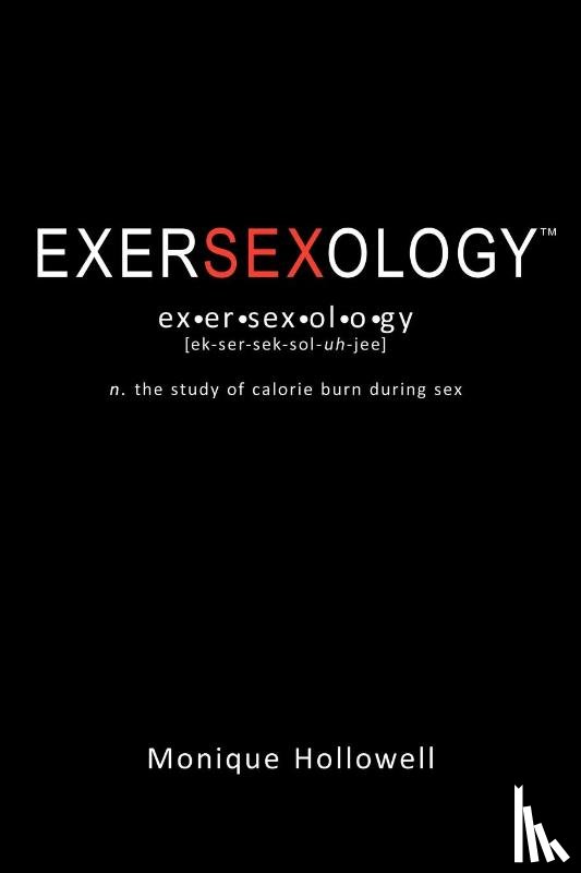Hollowell, Monique - Exersexology