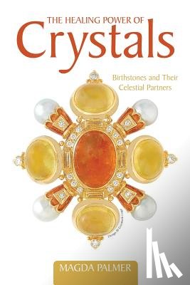 Palmer, Magda - The Healing Power of Crystals