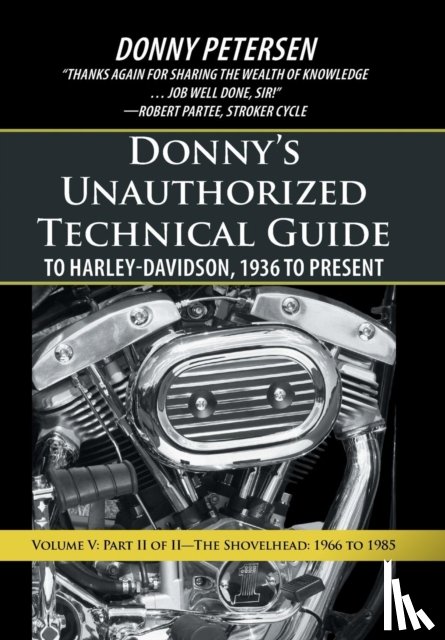 Petersen, Donny - Donny's Unauthorized Technical Guide to Harley-Davidson, 1936 to Present