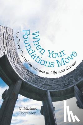 Thompson, C Michael - When Your Foundations Move