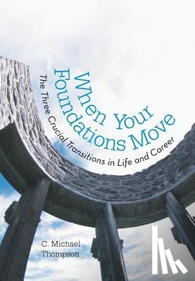 Thompson, C Michael - When Your Foundations Move
