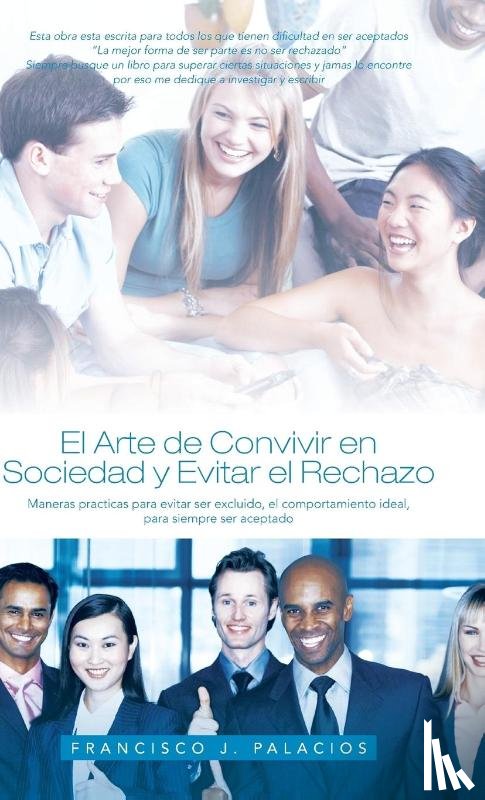 Palacios, Francisco J - El Arte de Convivir En Sociedad y Evitar El Reachazo