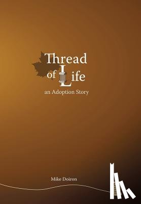 Doiron, Mike - Thread of Life
