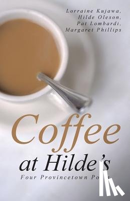 Kujawa, Oleson Lombardi Phillips - Coffee at Hilde's