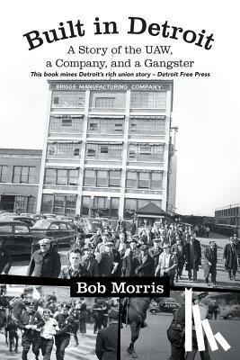 Morris, Bob - Built in Detroit