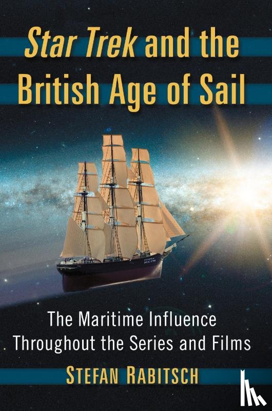 Rabitsch, Stefan - Star Trek and the British Age of Sail