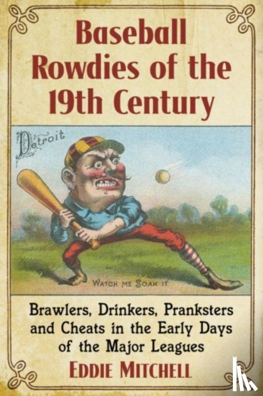 Mitchell, Eddie - Baseball Rowdies of the 19th Century