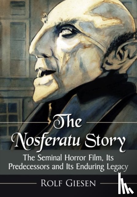 Giesen, Rolf - The Nosferatu Story