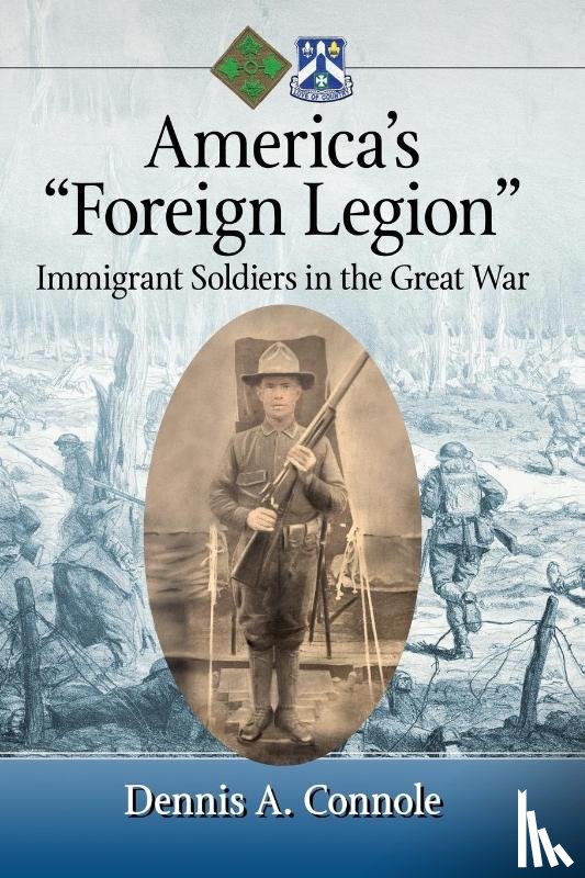 Connole, Dennis A. - America's "Foreign Legion"