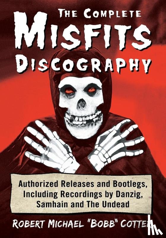 Cotter, Robert Michael "Bobb" - The Complete Misfits Discography