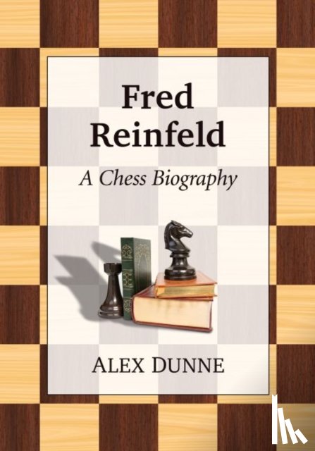 Dunne, Alex - Fred Reinfeld