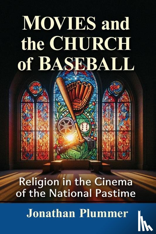 Plummer, Jonathan - Movies and the Church of Baseball