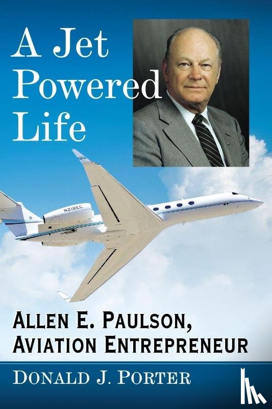 Porter, Donald J. - A Jet Powered Life