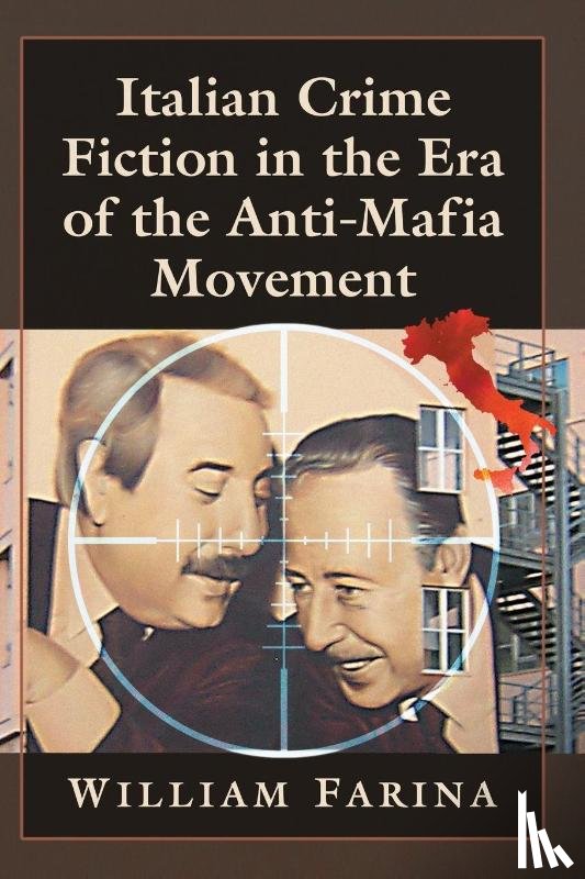 Farina, William - Italian Crime Fiction in the Era of the Anti-Mafia Movement