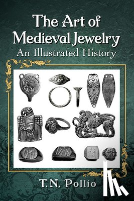 Pollio, T.N. - The Art of Medieval Jewelry
