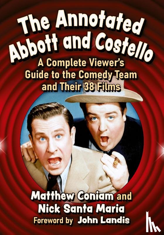 Coniam, Matthew, Maria, Nick Santa - The Annotated Abbott and Costello