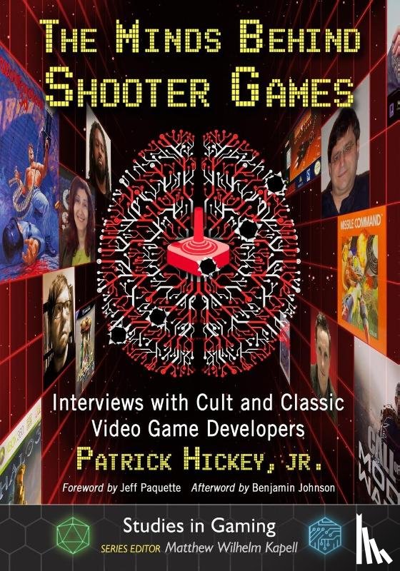 Hickey, Patrick - The Minds Behind Shooter Games