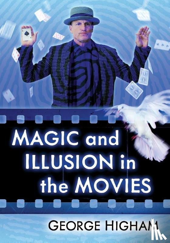 Higham, George - Magic and Illusion in the Movies