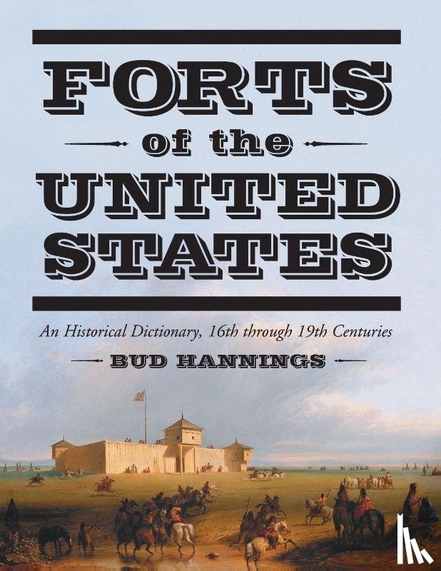 Hannings, Bud - Forts of the United States