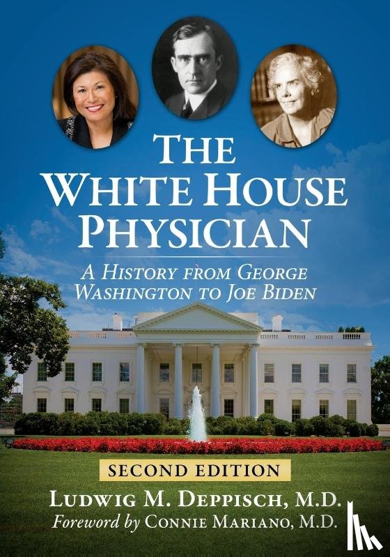 Deppisch, Ludwig M - The White House Physician