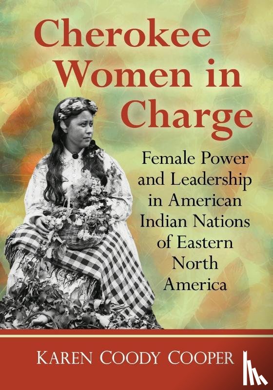 Cooper, Karen Coody - Cherokee Women in Charge