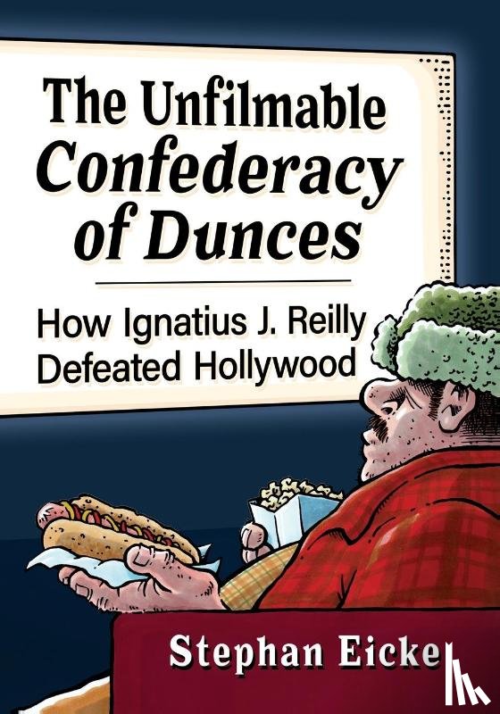 Eicke, Stephan - The Unfilmable Confederacy of Dunces