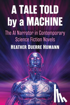 Humann, Heather Duerre - A Tale Told by a Machine