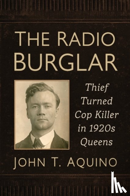 Aquino, John T. - The Radio Burglar