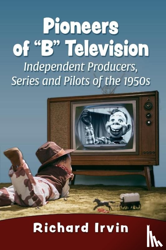 Irvin, Richard - Pioneers of "B" Television