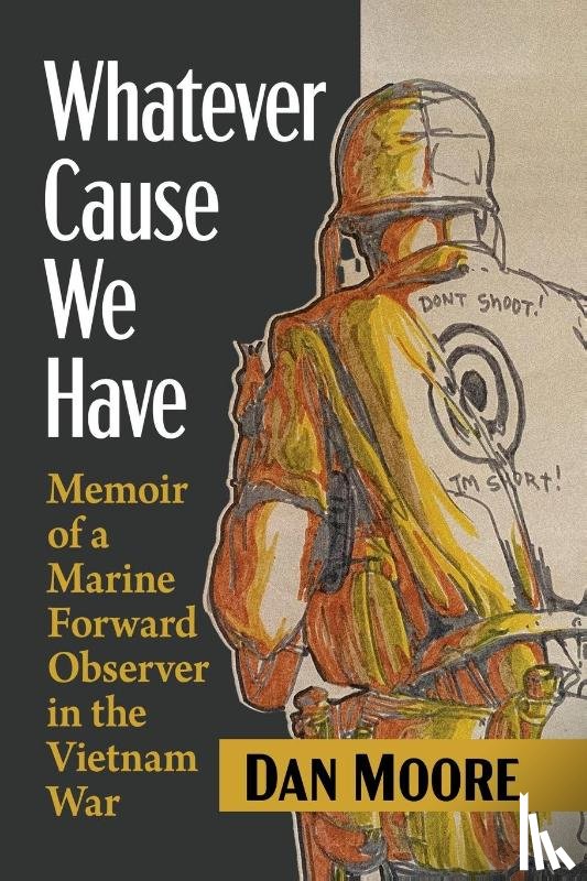 Moore, Dan - Whatever Cause We Have