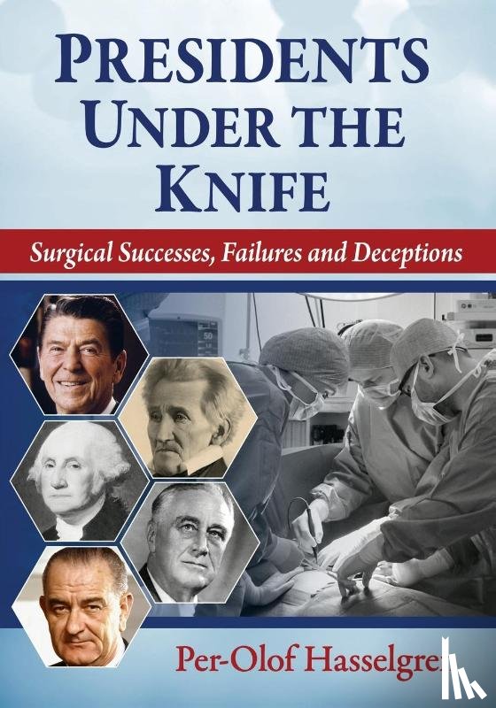 Hasselgren, Per-Olof - Presidents Under the Knife