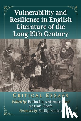  - Vulnerability and Resilience in English Literature of the Long 19th Century
