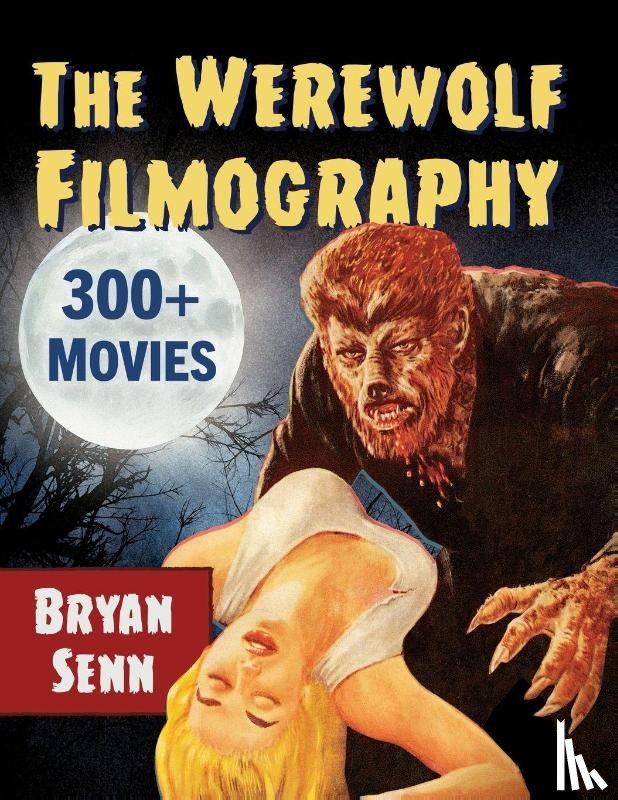 Senn, Bryan - The Werewolf Filmography
