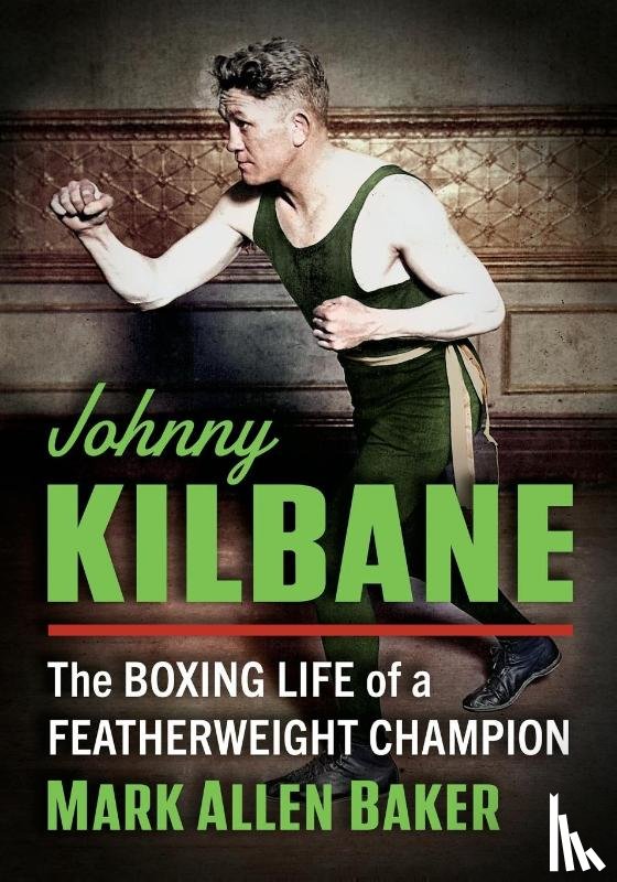 Baker, Mark Allen - Johnny Kilbane