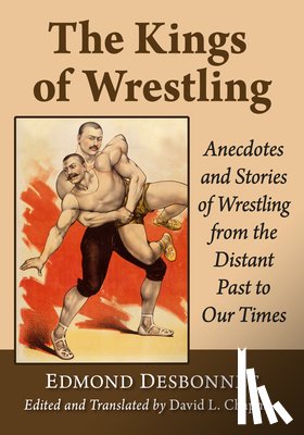 Desbonnet, Edmond, Chapman, David L. - The Kings of Wrestling