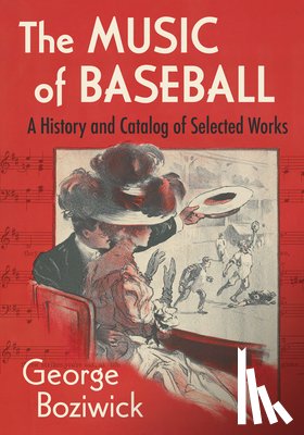 Boziwick, George - The Music of Baseball