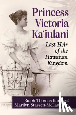 Kam, Ralph Thomas, Stassen-McLaughlin, Marilyn - Princess Victoria Ka'iulani