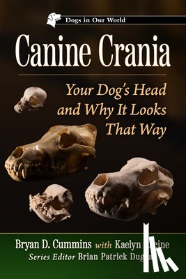 Cummins, Bryan D., Racine, Kaelyn - Canine Crania