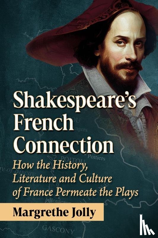 Jolly, Margrethe - Shakespeare's French Connection