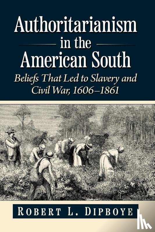 Dipboye, Robert L. - Authoritarianism in the American South
