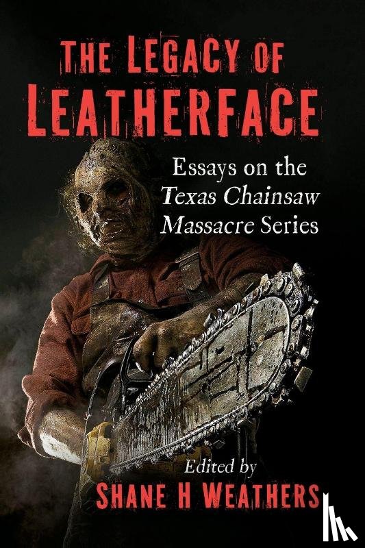  - The Legacy of Leatherface