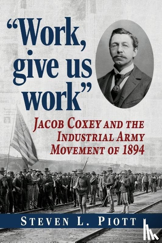 Piott, Steven L - "Work, give us work"