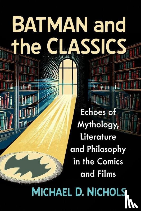 Nichols, Michael D - Batman and the Classics