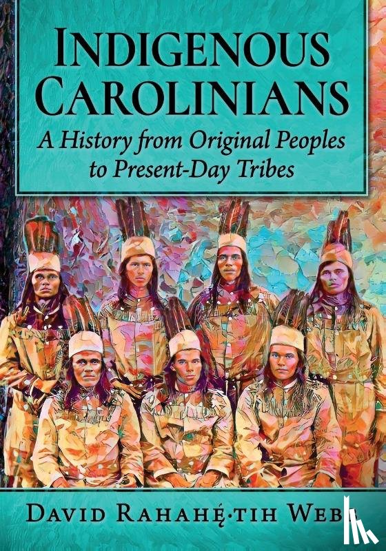 Webb, David Rahahę́-Tih - Indigenous Carolinians