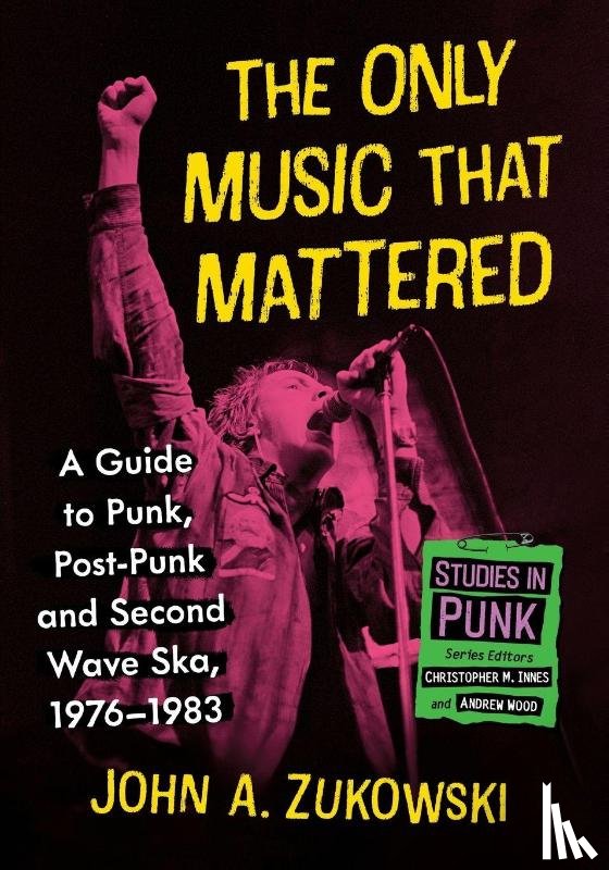 Zukowski, John A - The Only Music That Mattered