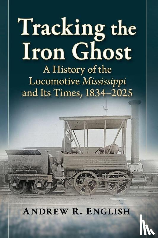 English, Andrew R - Tracking the Iron Ghost